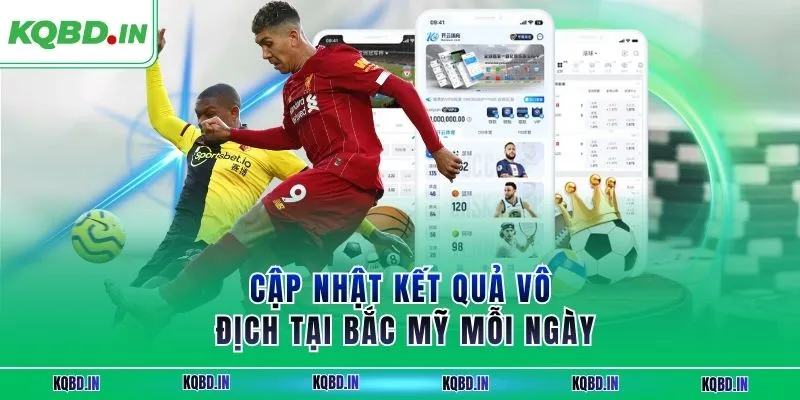 Cập nhật kết quả vô địch tại Bắc Mỹ mỗi ngày