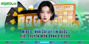 MIBET – Nhà Cái Uy Tín Được Giới Chuyên Môn Đánh Giá Cao 40 mibet