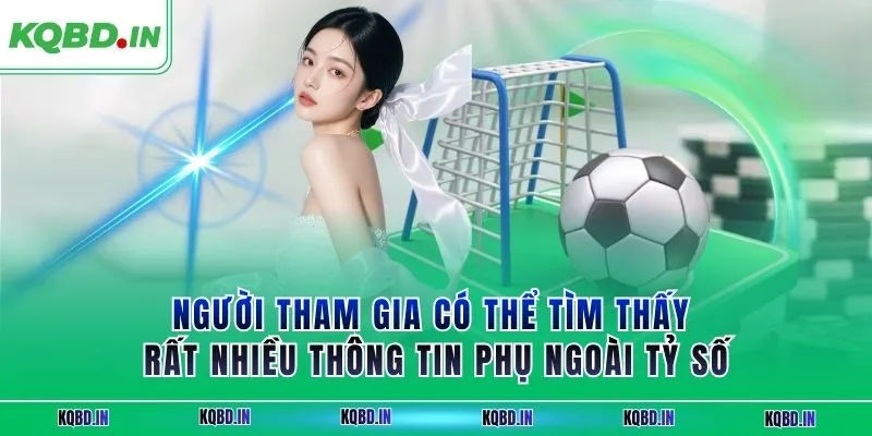 KQBD IN - Nhận định, kết quả bóng đá hôm nay trực tiếp 24h 34 Người tham gia có thể tìm thấy rất nhiều thông tin phụ ngoài tỷ số
