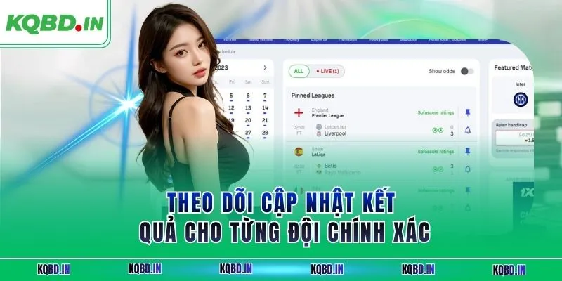 KQBD IN - Nhận định, kết quả bóng đá hôm nay trực tiếp 24h 31 Theo dõi cập nhật kết quả cho từng đội chính xác